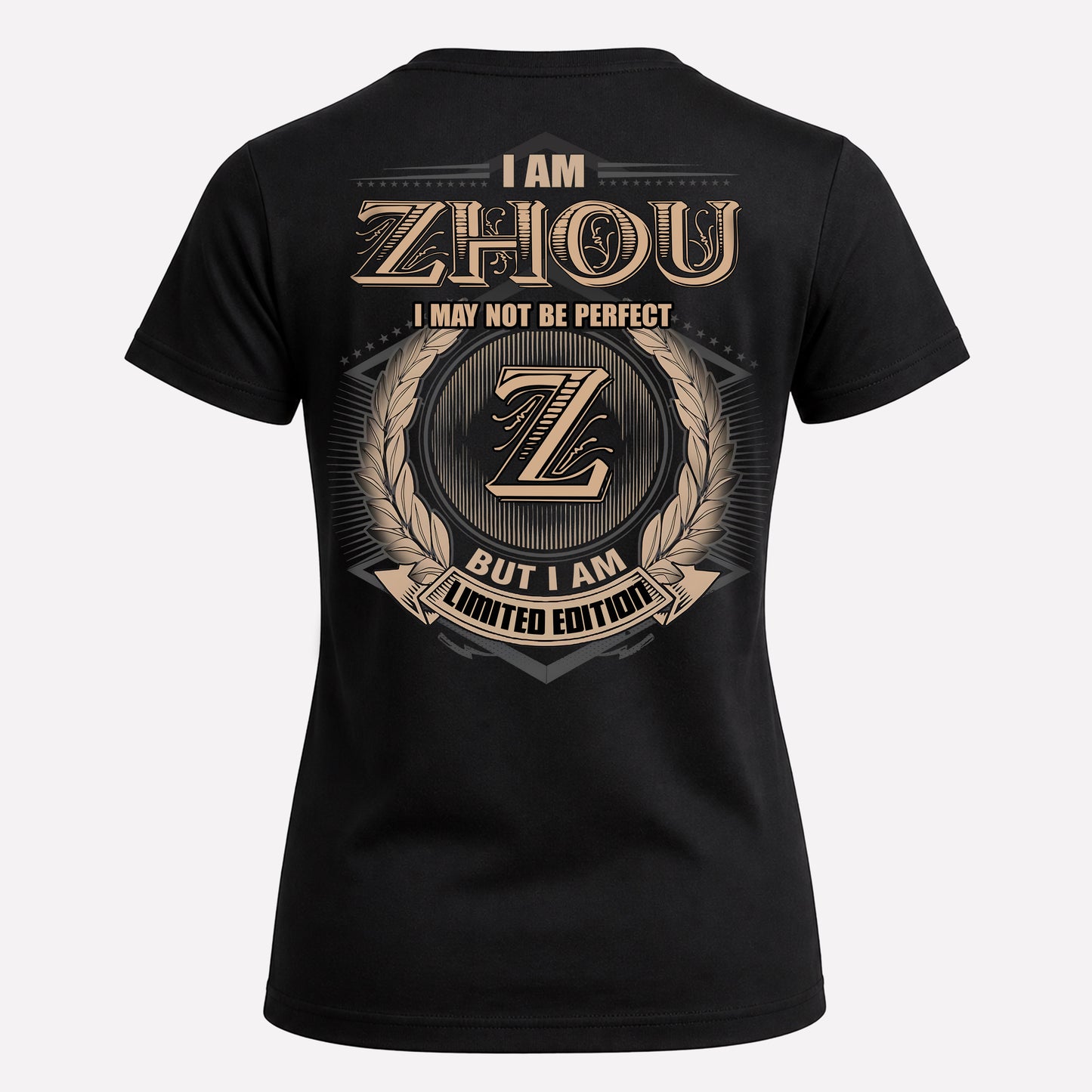 ZHOU PH55-T25-Personalized Name Quote Apparel “I Am NAME May Not Be Perfect But I Am Limited Edition”