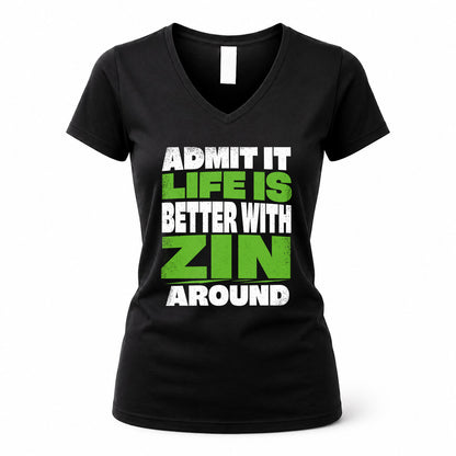 ZIN HP68-K4-189 – Personalized Funny Quote Apparel “Admit It, Life Is Better With AARON Around”