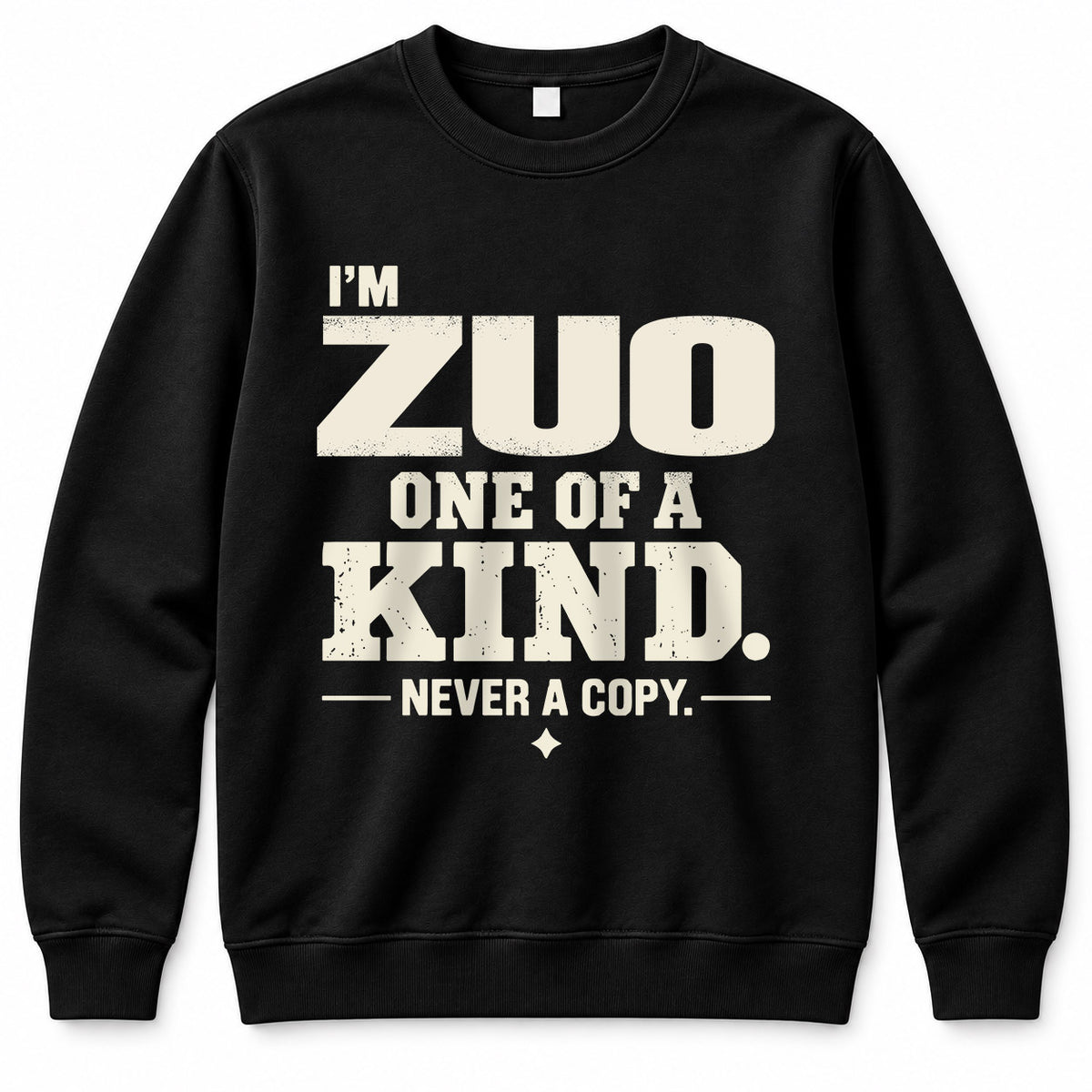 ZUO P6-K4-228 Personalized Funny Quote Apparel “I’m NAME – One of a Kind, Never a Copy”