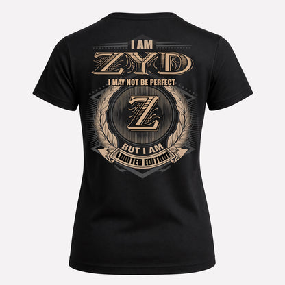 ZYD PH55-T25-Personalized Name Quote Apparel “I Am NAME May Not Be Perfect But I Am Limited Edition”