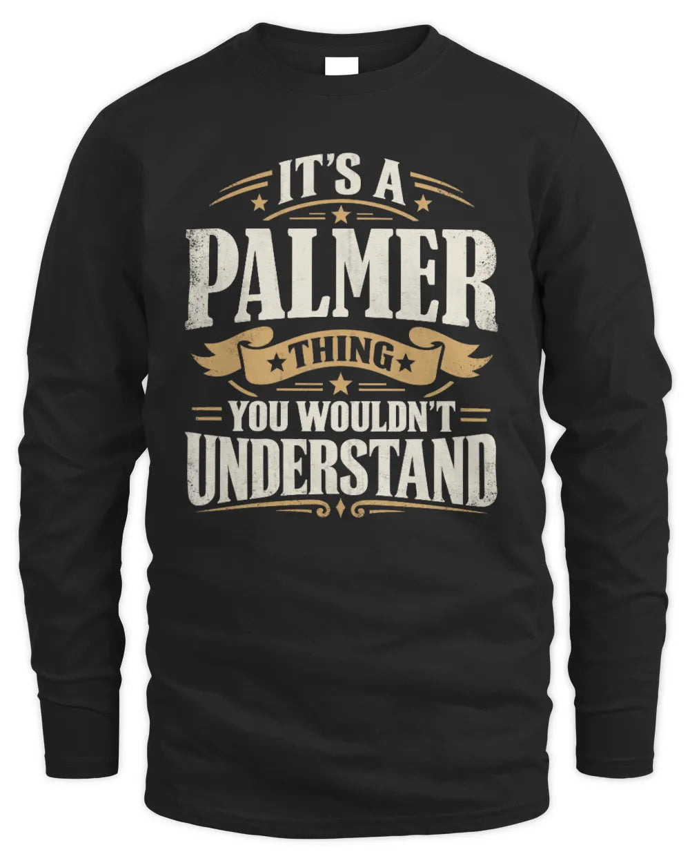 PALMER P08 TH51 - Personalized “It’s a/an [NAME] Thing – You Wouldn’t Understand” Shirt - Men's Long Sleeved T-Shirt - Black