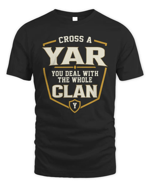 YAR NT1-K008 Cross A/An NAME, You Deal With the Whole Clan | Personalized Vintage T-Shirt