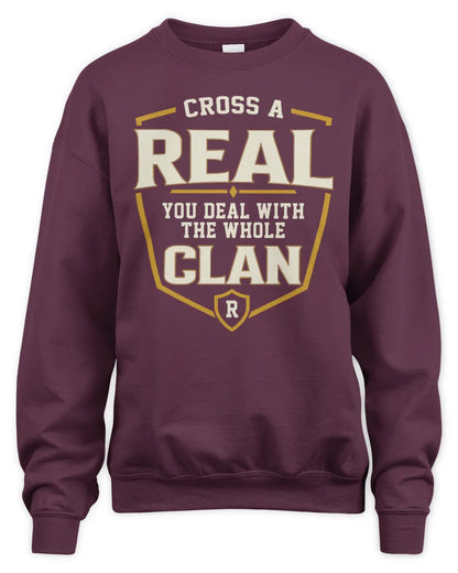 REAL NT1-K008 Cross A/An NAME, You Deal With the Whole Clan | Personalized Vintage T-Shirt - Unisex Sweatshirt - Maroon