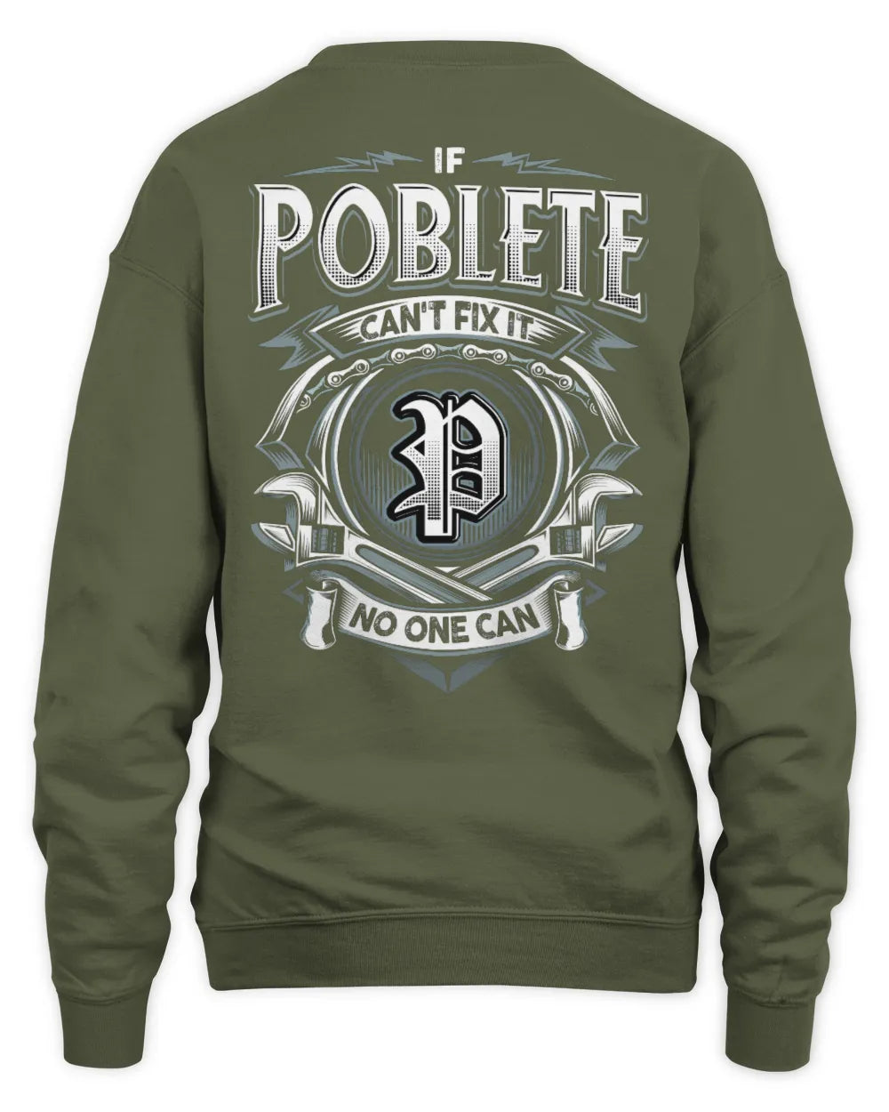 POBLETE AP81-K4-626 - Personalized Ahmed Quote Apparel “If Ahmed Can't Fix It, No One Can” - Unisex Sweatshirt - Military Green