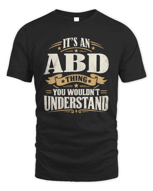 ABD P08 TH51 - Personalized “It’s a/an [NAME] Thing – You Wouldn’t Understand” Shirt