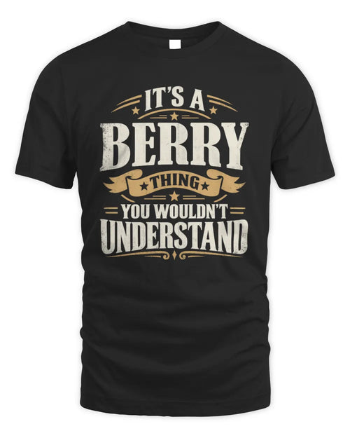 BERRY P08 TH51 - Personalized “It’s a/an [NAME] Thing – You Wouldn’t Understand” Shirt - Unisex Standard T-Shirt - Black