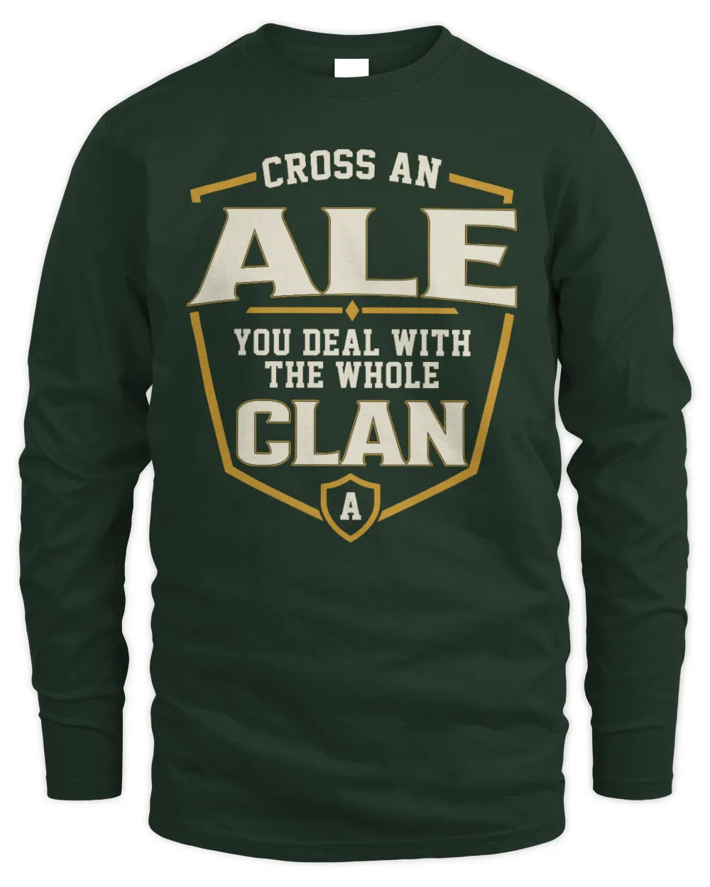 ALE NT1-K008 Cross A/An NAME, You Deal With the Whole Clan | Personalized Vintage T-Shirt - Men's Long Sleeved T-Shirt - Forest Green