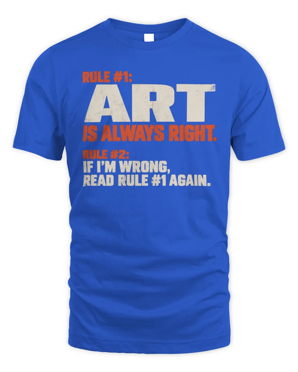 ART NP1-H006 
Always Right Personalized Name T-Shirt – Funny Custom Name Shirt - Unisex Standard T-Shirt - Royal