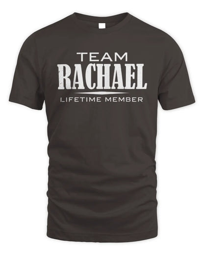 RACHAEL BL62-K4-128 - Personalized “Team NAME Lifetime Member” - Unisex Standard T-Shirt - Dark Chocolate