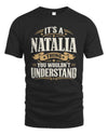 NATALIA P08 TH51 - Personalized “It’s a/an [NAME] Thing – You Wouldn’t Understand” Shirt