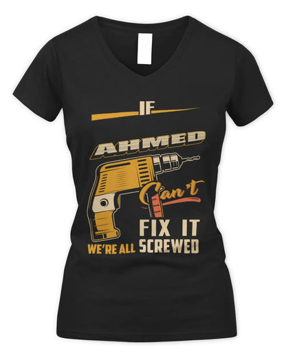 AHMED TP22-K4-228 - Personalized Handyman T-Shirt “If AARON Can’t Fix It, We’re All Screwed” - Women's V-Neck T-Shirt - Black