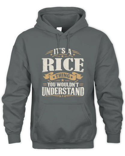 RICE P08 TH51 - Personalized “It’s a/an [NAME] Thing – You Wouldn’t Understand” Shirt - Unisex Hoodie - Charcoal
