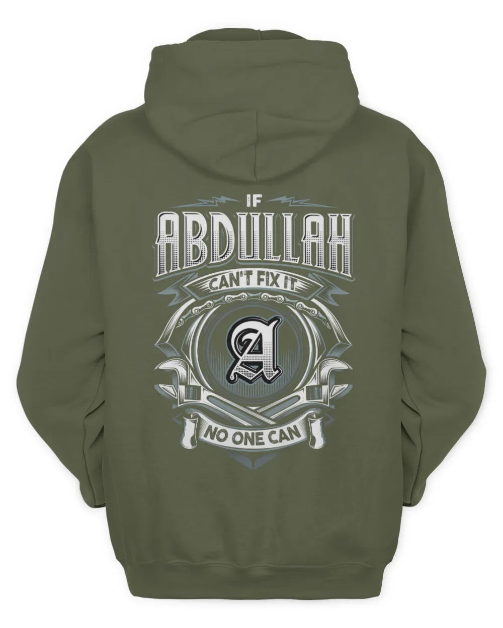 ABDULLAH AP81-K4-626 - Personalized Ahmed Quote Apparel “If Ahmed Can't Fix It, No One Can” - Unisex Hoodie - Military Green