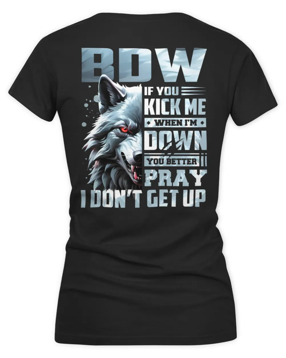 BDW AP62-K4-666 - Personalized Fierce Wolf Quote Apparel “If You Kick Me When I’m Down, You Better Pray I Don’t Get Up” - Women's V-Neck T-Shirt - Black