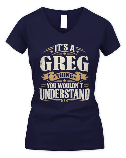 GREG P08 TH51 - Personalized “It’s a/an [NAME] Thing – You Wouldn’t Understand” Shirt - Women's V-Neck T-Shirt - Navy