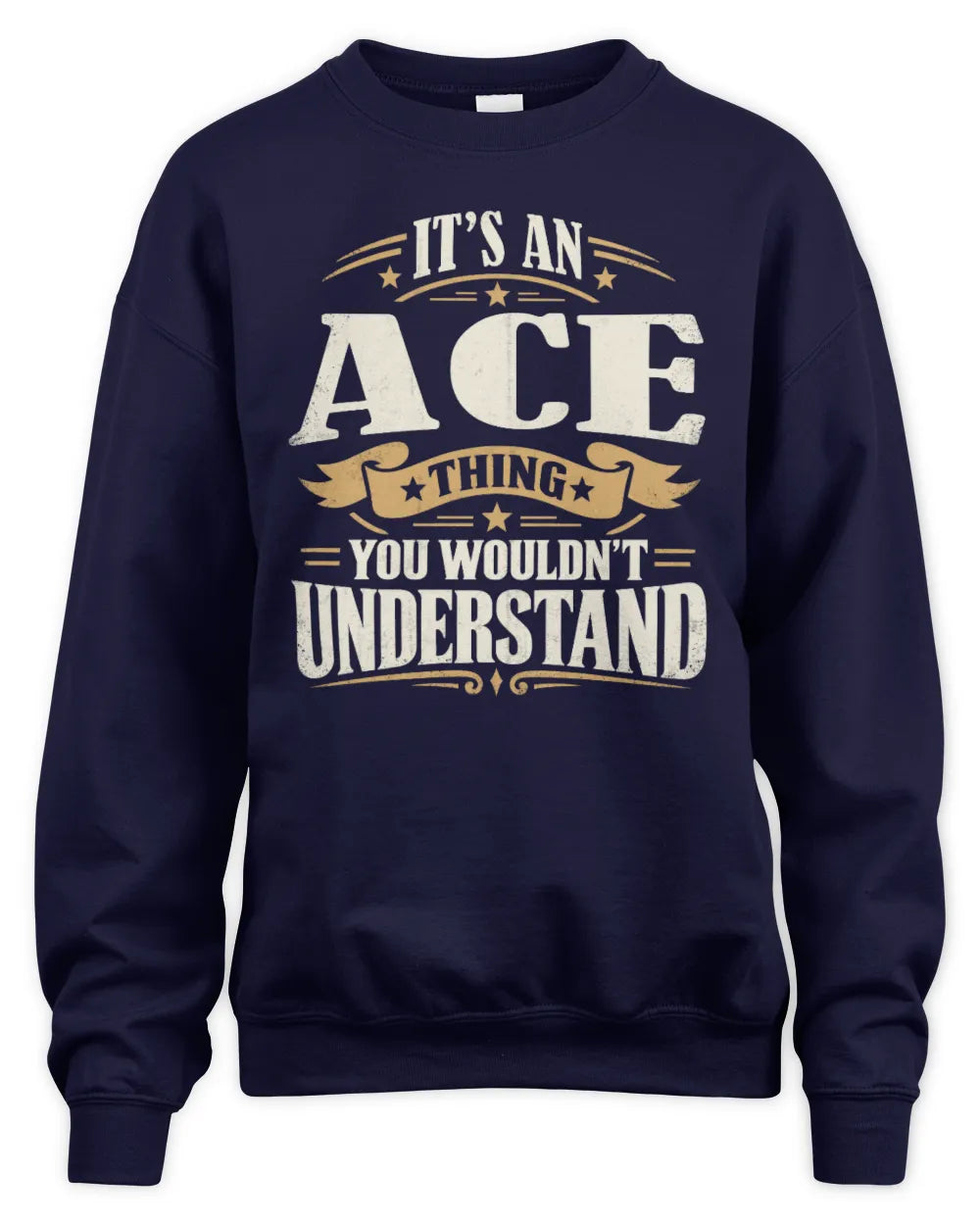 ACE P08 TH51 - Personalized “It’s a/an [NAME] Thing – You Wouldn’t Understand” Shirt - Unisex Sweatshirt - Navy