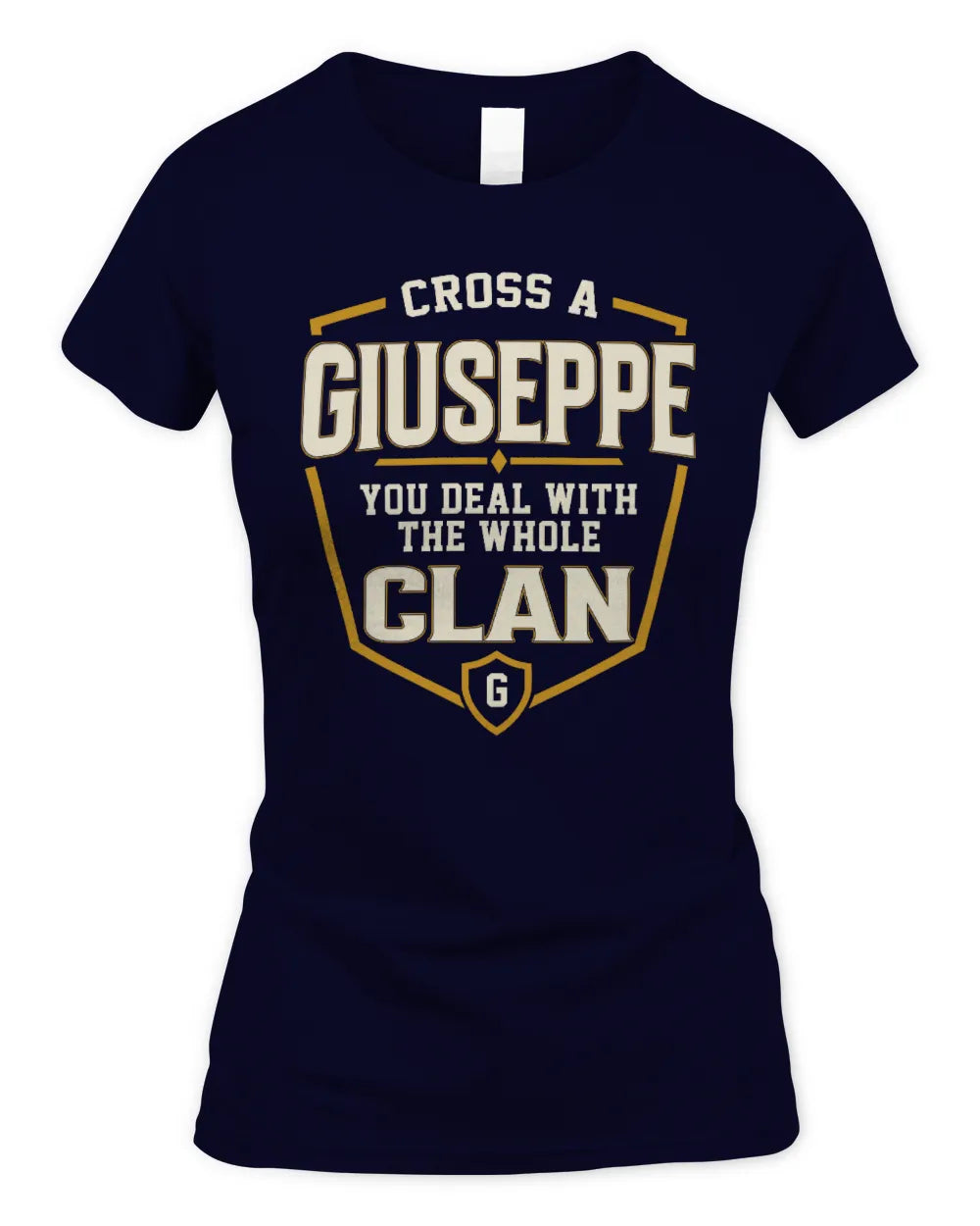 GIUSEPPE NT1-K008 Cross A/An NAME, You Deal With the Whole Clan | Personalized Vintage T-Shirt - Women's Standard T-Shirt - Navy