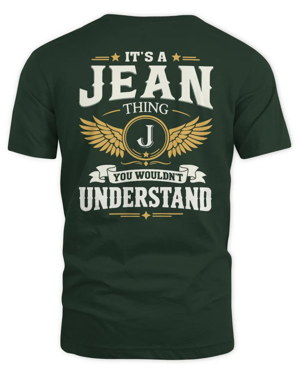 JEAN KT06-M008 It’s a [NAME] Thing – You Wouldn’t Understand | Personalized Vintage T-Shirt - Unisex Standard T-Shirt - Forest Green