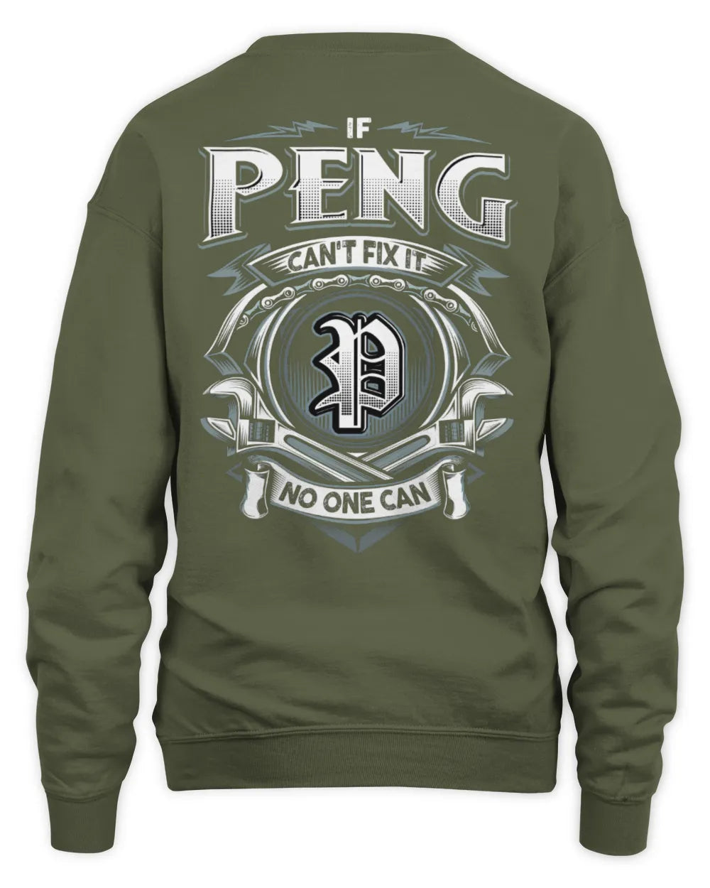 PENG AP81-K4-626 - Personalized Ahmed Quote Apparel “If Ahmed Can't Fix It, No One Can” - Unisex Sweatshirt - Military Green