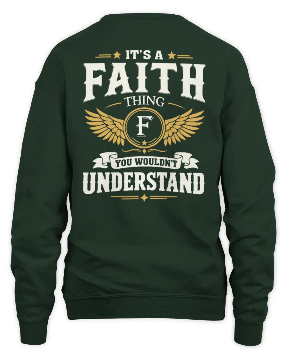 FAITH KT06-M008 It’s a [NAME] Thing – You Wouldn’t Understand | Personalized Vintage T-Shirt - Unisex Sweatshirt - Forest Green