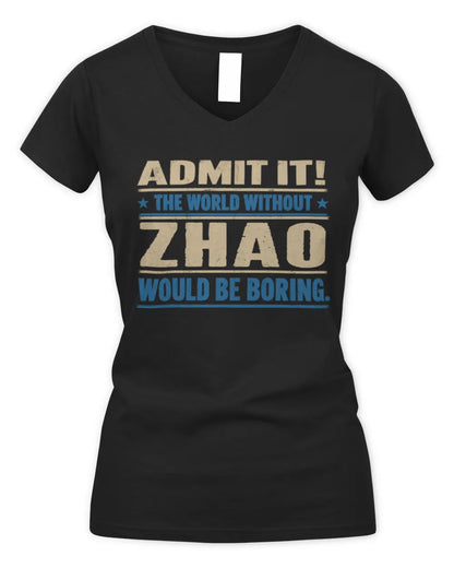 ZHAO TP68-K2-968 – Personalized Funny Quote Apparel “The World Without NAME Would Be Boring” - Women's V-Neck T-Shirt - Black