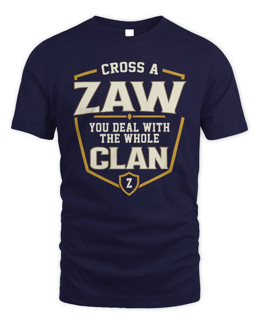 ZAW NT1-K008 Cross A/An NAME, You Deal With the Whole Clan | Personalized Vintage T-Shirt - Unisex Standard T-Shirt - Navy