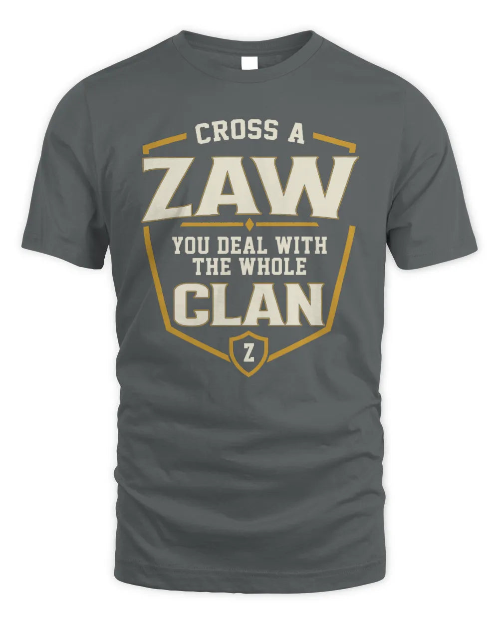 ZAW NT1-K008 Cross A/An NAME, You Deal With the Whole Clan | Personalized Vintage T-Shirt - Unisex Standard T-Shirt - Charcoal