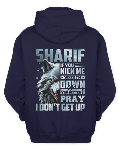 SHARIF AP62-K4-666 - Personalized Fierce Wolf Quote Apparel “If You Kick Me When I’m Down, You Better Pray I Don’t Get Up” - Unisex Hoodie - Navy