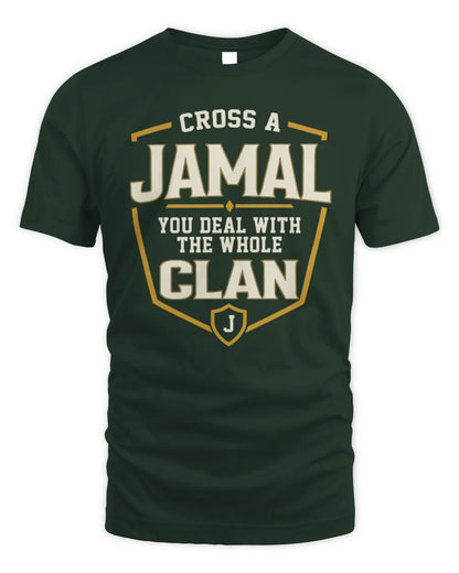 JAMAL NT1-K008 Cross A/An NAME, You Deal With the Whole Clan | Personalized Vintage T-Shirt - Unisex Standard T-Shirt - Forest Green
