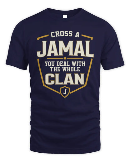 JAMAL NT1-K008 Cross A/An NAME, You Deal With the Whole Clan | Personalized Vintage T-Shirt - Unisex Standard T-Shirt - Navy
