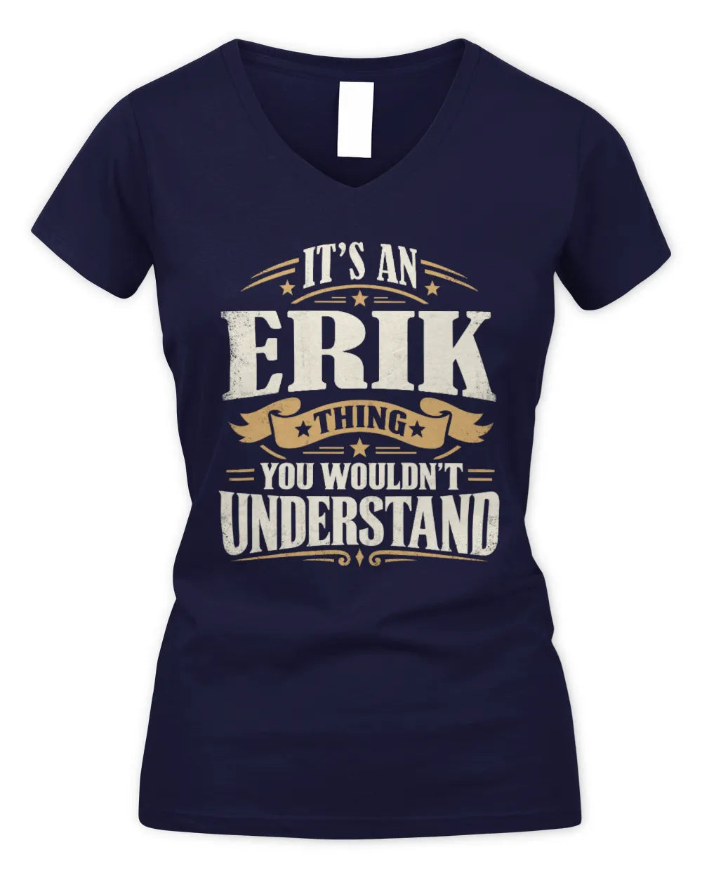 ERIK P08 TH51 - Personalized “It’s a/an [NAME] Thing – You Wouldn’t Understand” Shirt - Women's V-Neck T-Shirt - Navy
