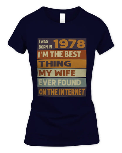 1978 HH89-K2 – Funny Birth Year Wife Quote T-Shirt - Women's Standard T-Shirt - Navy
