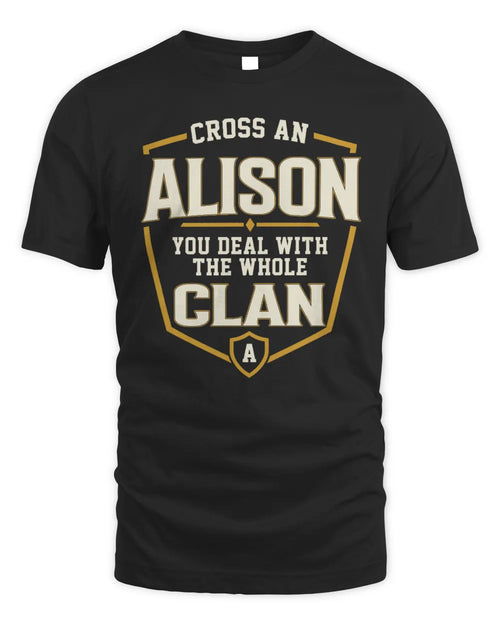 ALISON NT1-K008 Cross A/An NAME, You Deal With the Whole Clan | Personalized Vintage T-Shirt - Unisex Standard T-Shirt - Black