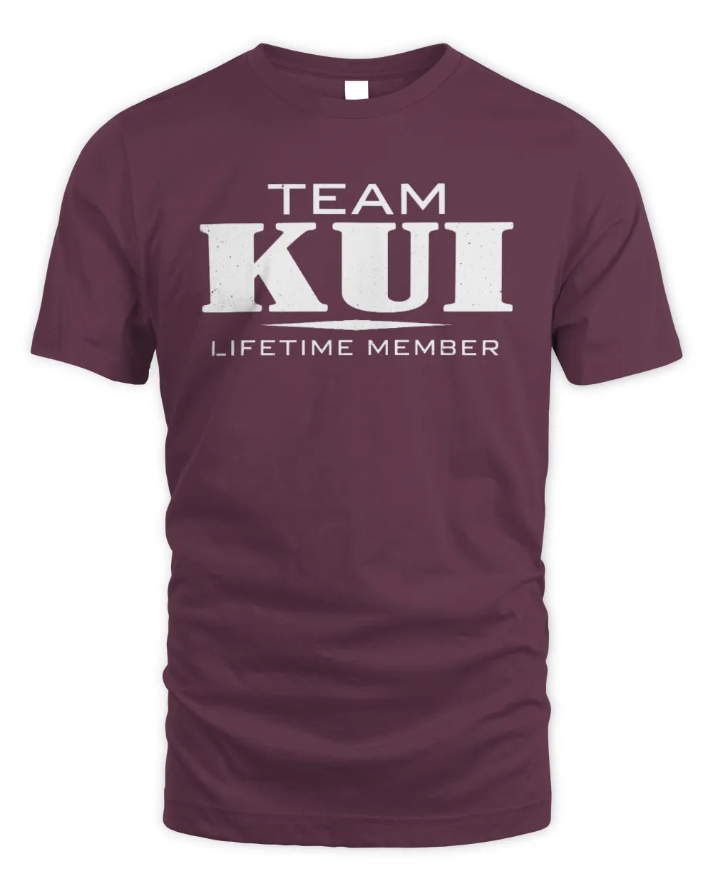 KUI BL62-K4-128 - Personalized “Team NAME Lifetime Member” - Unisex Standard T-Shirt - Maroon