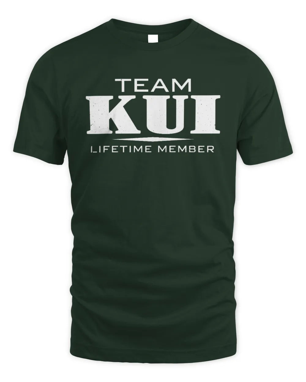 KUI BL62-K4-128 - Personalized “Team NAME Lifetime Member” - Unisex Standard T-Shirt - Forest Green
