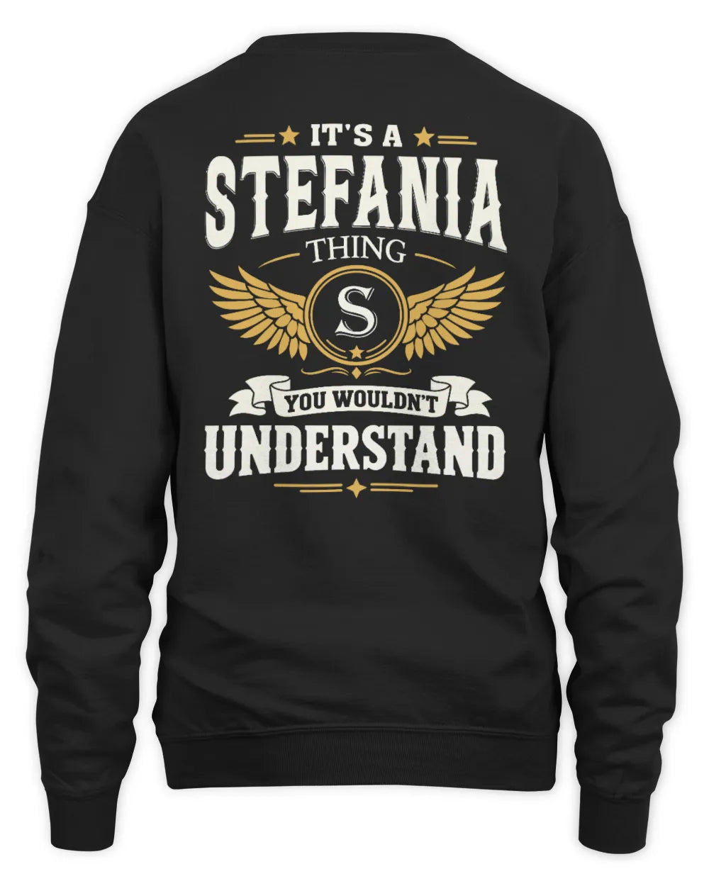 STEFANIA KT06-M008 It’s a [NAME] Thing – You Wouldn’t Understand | Personalized Vintage T-Shirt - Unisex Sweatshirt - Black
