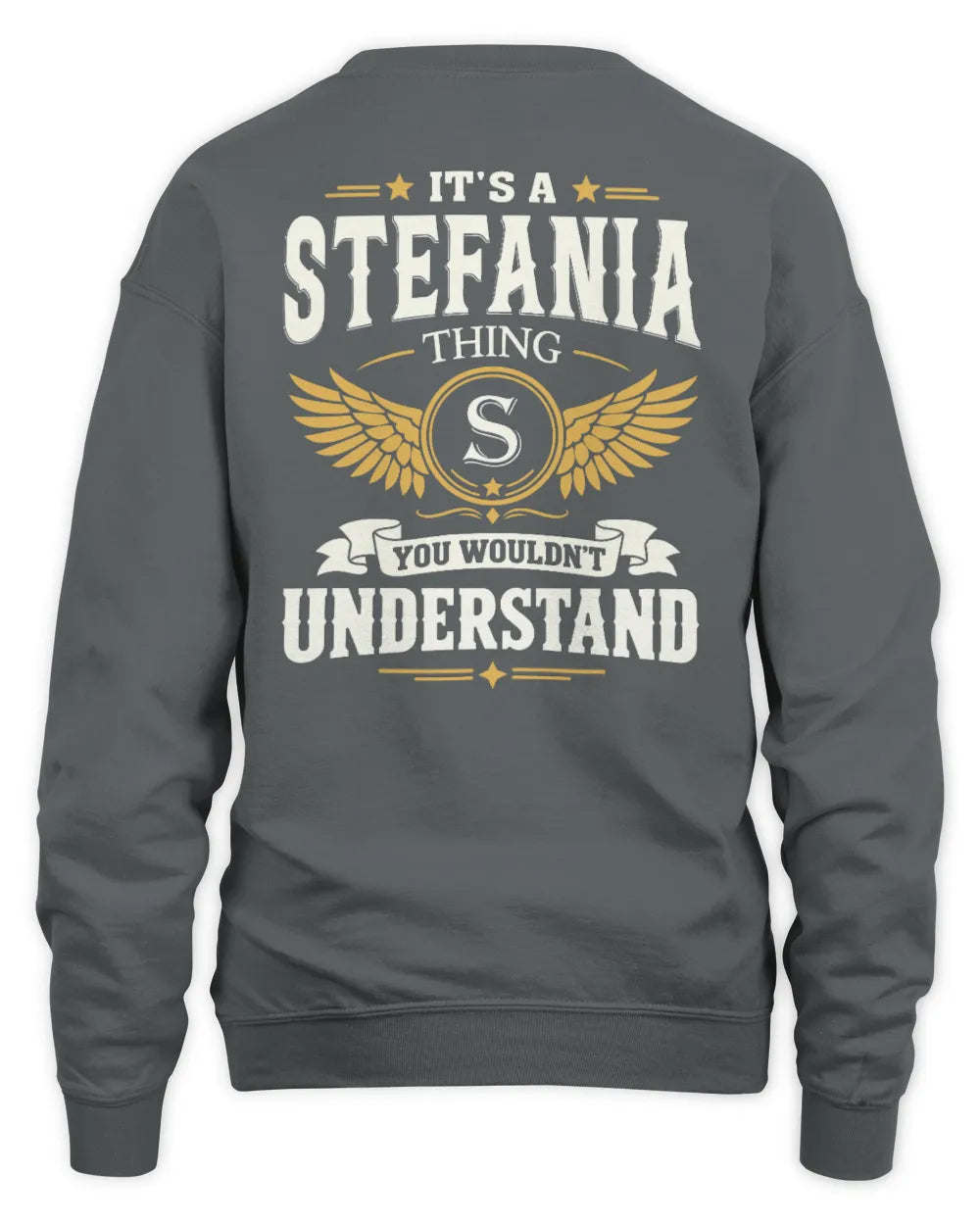 STEFANIA KT06-M008 It’s a [NAME] Thing – You Wouldn’t Understand | Personalized Vintage T-Shirt - Unisex Sweatshirt - Charcoal