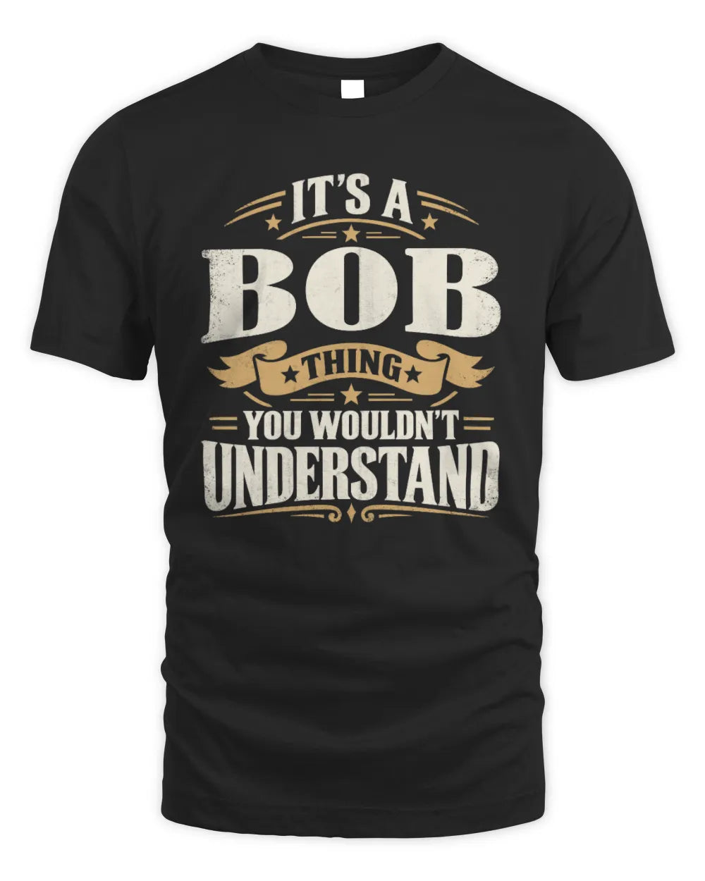 BOB P08 TH51 - Personalized “It’s a/an [NAME] Thing – You Wouldn’t Understand” Shirt - Unisex Standard T-Shirt - Black