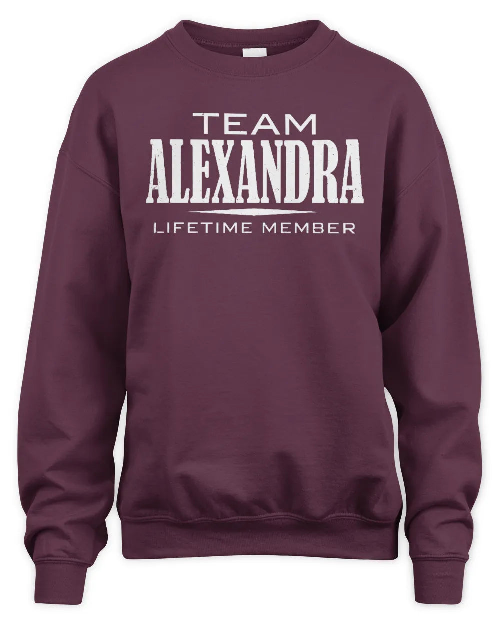 ALEXANDRA BL62-K4-128 - Personalized “Team NAME Lifetime Member” - Unisex Sweatshirt - Maroon