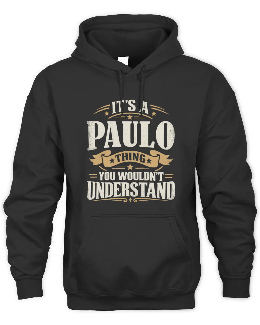 PAULO P08 TH51 - Personalized “It’s a/an [NAME] Thing – You Wouldn’t Understand” Shirt - Unisex Hoodie - Black
