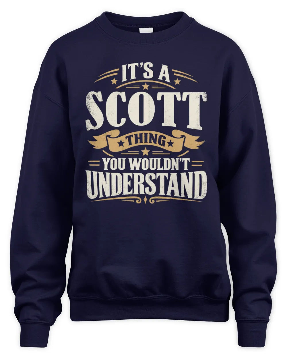 SCOTT P08 TH51 - Personalized “It’s a/an [NAME] Thing – You Wouldn’t Understand” Shirt - Unisex Sweatshirt - Navy
