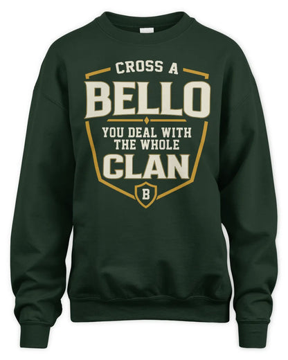 BELLO NT1-K008 Cross A/An NAME, You Deal With the Whole Clan | Personalized Vintage T-Shirt - Unisex Sweatshirt - Forest Green