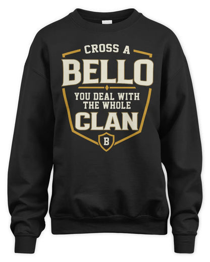 BELLO NT1-K008 Cross A/An NAME, You Deal With the Whole Clan | Personalized Vintage T-Shirt - Unisex Sweatshirt - Black