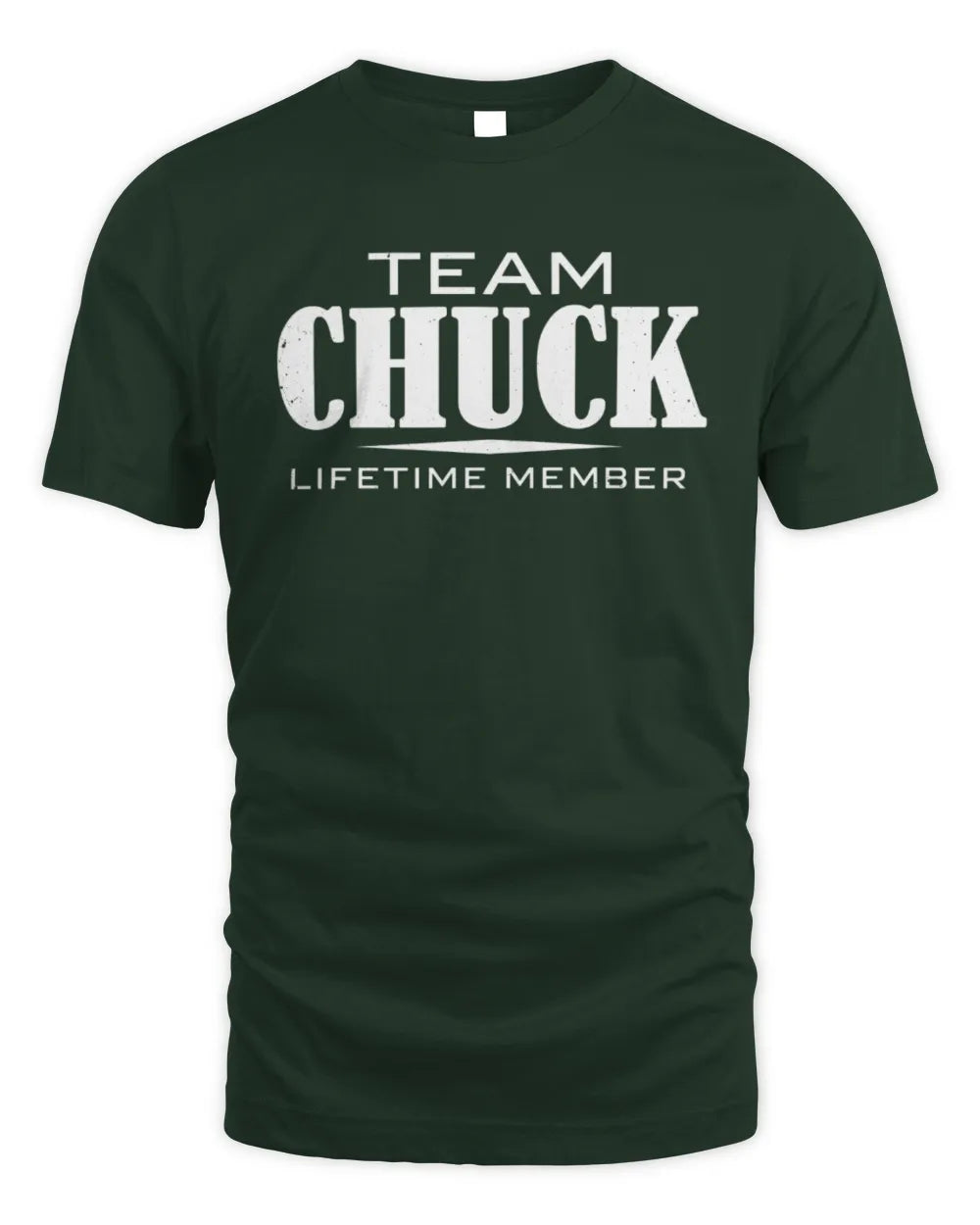 CHUCK BL62-K4-128 - Personalized “Team NAME Lifetime Member” - Unisex Standard T-Shirt - Forest Green