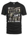 ERICA TX03 P02 - Personalized Handyman Mechanic Shirt “If NAME Can’t Fix It, We’re All Screwed”