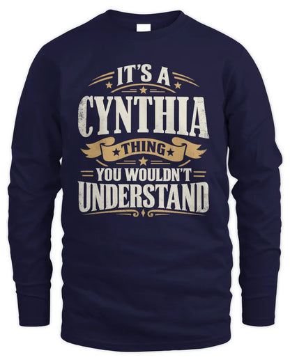CYNTHIA P08 TH51 - Personalized “It’s a/an [NAME] Thing – You Wouldn’t Understand” Shirt - Men's Long Sleeved T-Shirt - Navy