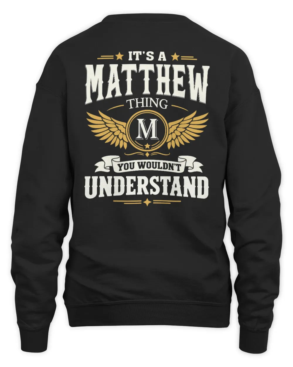 MATTHEW KT06-M008 It’s a [NAME] Thing – You Wouldn’t Understand | Personalized Vintage T-Shirt - Unisex Sweatshirt - Black