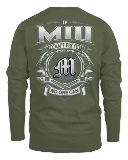 MIU AP81-K4-626 - Personalized Ahmed Quote Apparel “If Ahmed Can't Fix It, No One Can” - Men's Long Sleeved T-Shirt - Military Green