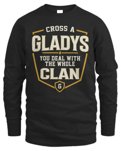 GLADYS NT1-K008 Cross A/An NAME, You Deal With the Whole Clan | Personalized Vintage T-Shirt - Men's Long Sleeved T-Shirt - Black