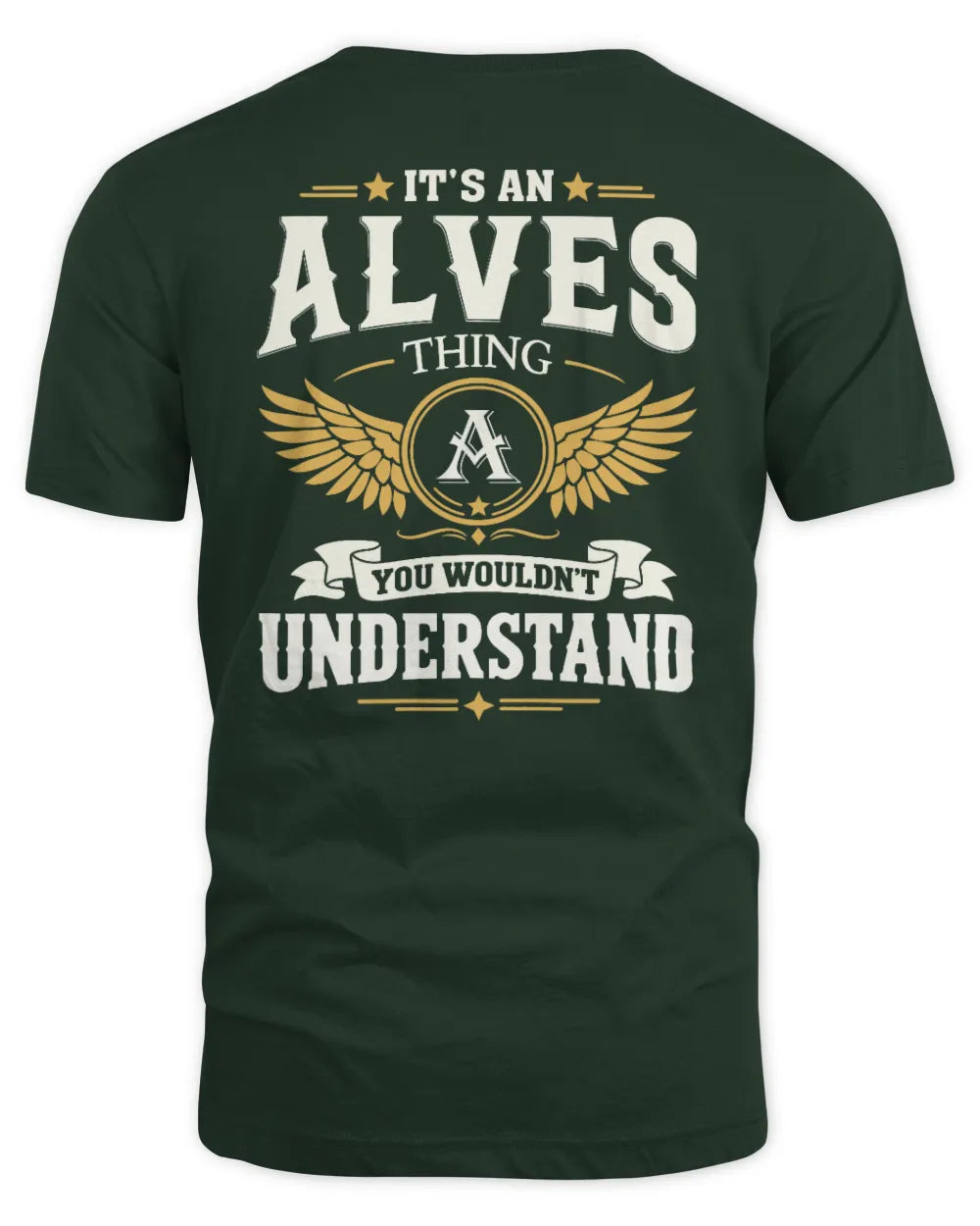 ALVES KT06-M008 It’s a [NAME] Thing – You Wouldn’t Understand | Personalized Vintage T-Shirt - Unisex Standard T-Shirt - Forest Green